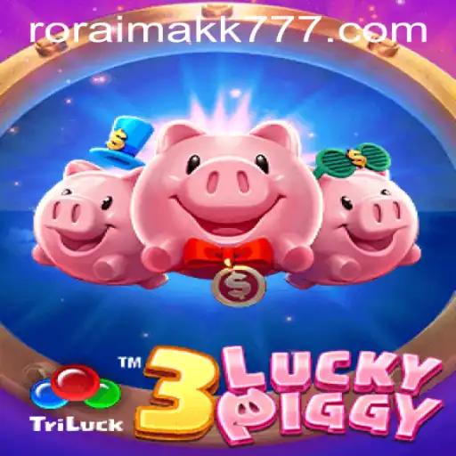 Descubra a Emoção do Jogo 3LUCKYPIGGY com RORAIMAKK.COM